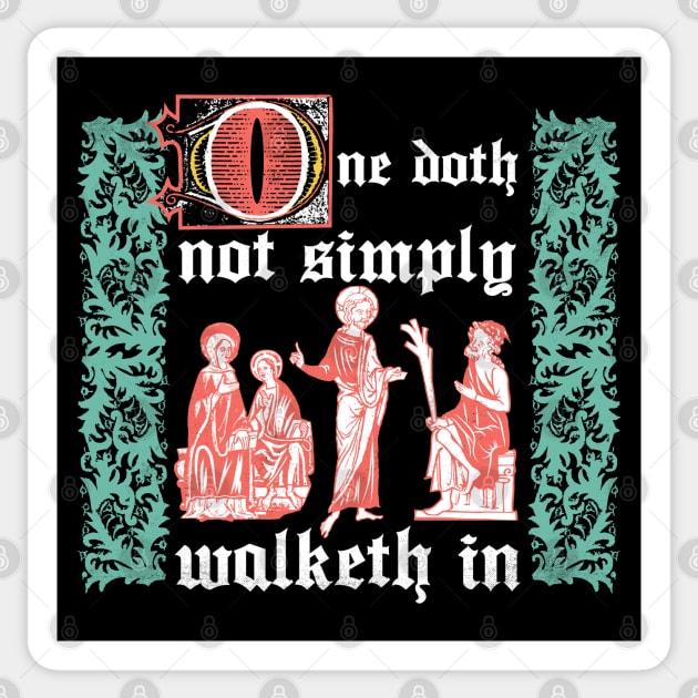 One Doth Not Simply Walketh In Sticker by technofaze